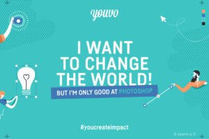 „I want to change the world! But I'm only good at Photoshop.“ © youvo.org