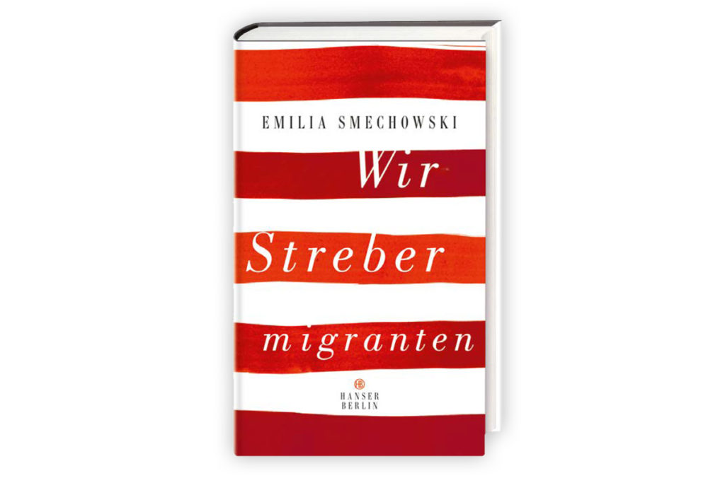 Buchcover „Wir Strebermigranten“ von Emilia Smechowski
